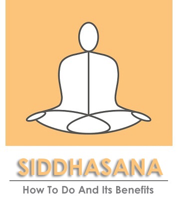Siddhasana &#8211; How To Do And Its Benefits